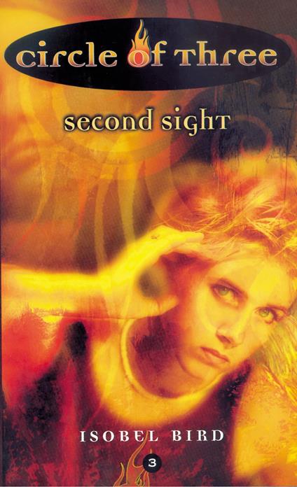 Circle of Three #3: Second Sight - Isobel Bird - ebook