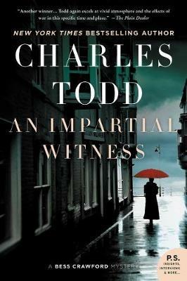 An Impartial Witness: A Bess Crawford Mystery - Charles Todd - cover