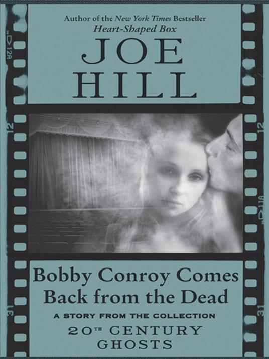 Bobby Conroy Comes Back from the Dead