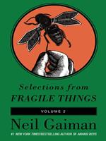 Selections from Fragile Things, Volume Two