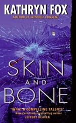 Skin and Bone