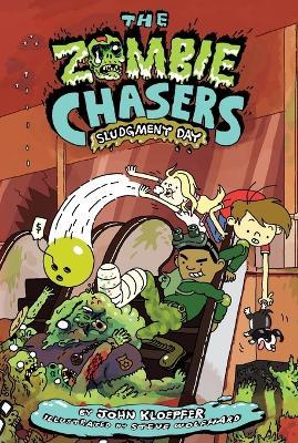 The Zombie Chasers #3: Sludgment Day - John Kloepfer - cover