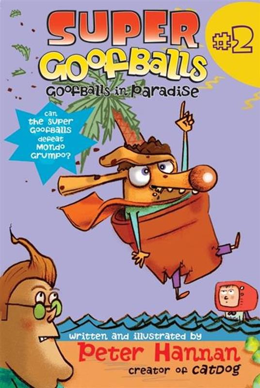 Super Goofballs, Book 2: Goofballs in Paradise - Peter Hannan - ebook