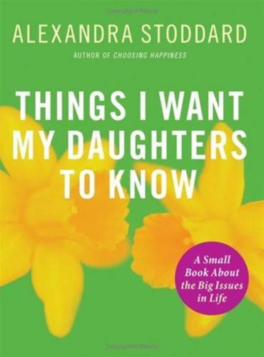 Things I Want My Daughters to Know