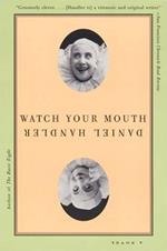 Watch Your Mouth