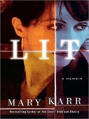 Lit: A Memoir - Mary Karr - cover