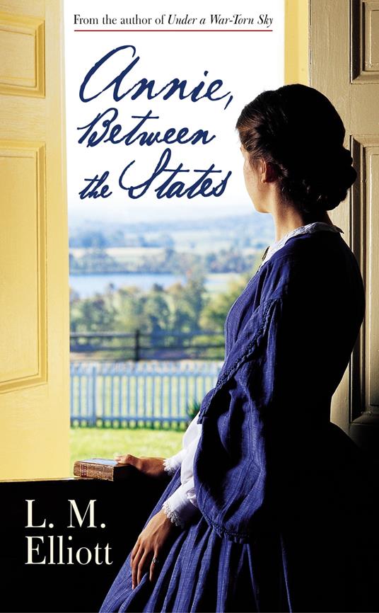 Annie, Between the States - L. M. Elliott - ebook