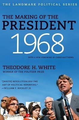 The Making of the President 1968 - Theodore H White - cover