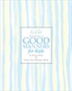 Emily Post's The Guide to Good Manners for Kids