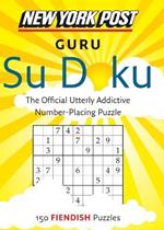 New York Post Guru Su Doku: 150 Fiendish Puzzles