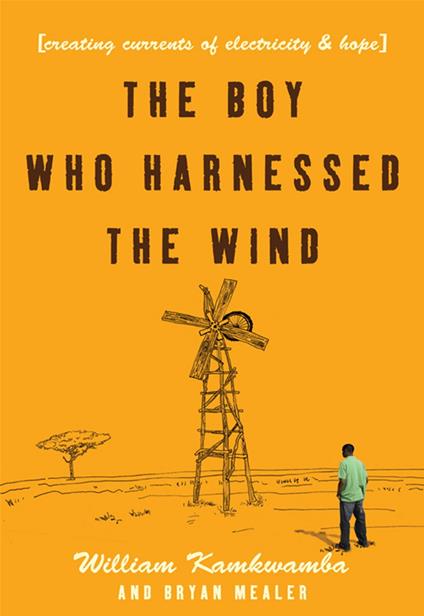 The Boy Who Harnessed the Wind