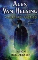 Alex Van Helsing: Vampire Rising - Jason Henderson - cover