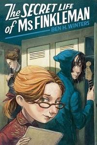 The Secret Life of Ms. Finkleman - Ben H. Winters - cover