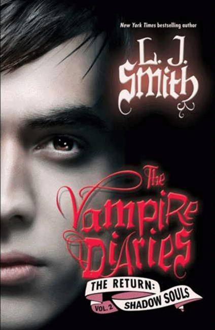 The Vampire Diaries: The Return: Shadow Souls - L J Smith - ebook