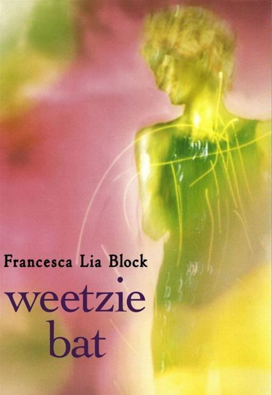 Weetzie Bat - Francesca Lia Block - ebook