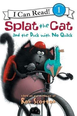 Splat the Cat and the Duck with No Quack - Rob Scotton - cover