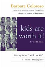 kids are worth it! Revised Edition