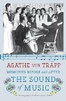 Memories Before and After the Sound of Music: An Autobiography - Agathe von Trapp - cover