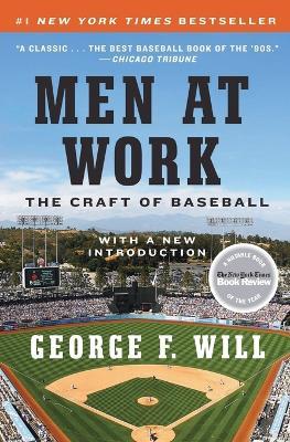 Men at Work: The Craft of Baseball - George F. Will - cover