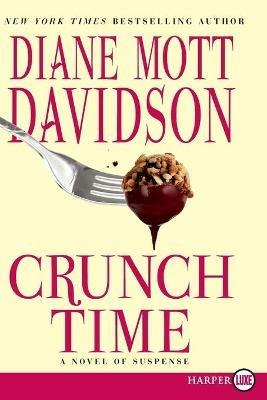 Crunch Time: A Novel of Suspense - Diane Mott Davidson - cover