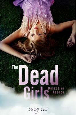 The Dead Girls Detective Agency - Suzy Cox - cover