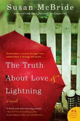 The Truth About Love and Lightning: A Novel - Susan McBride - cover