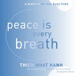 Peace Is Every Breath