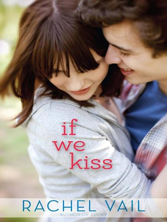 If We Kiss - Rachel Vail - ebook