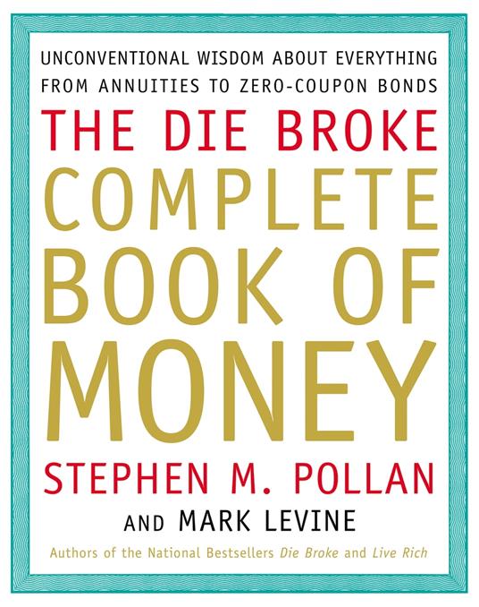 Die Broke Complete Book of Money