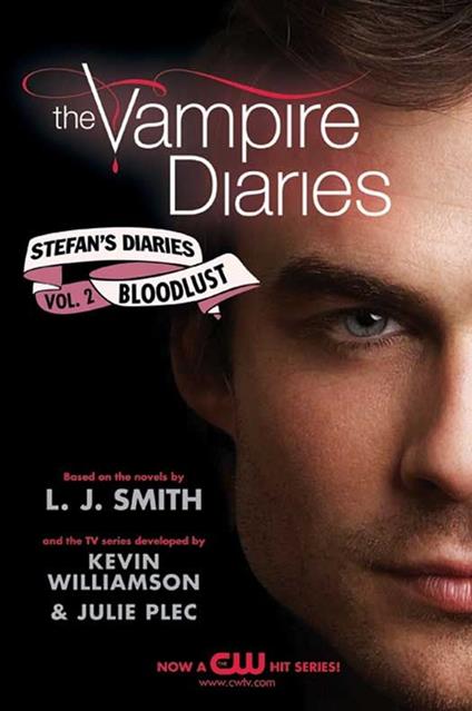 The Vampire Diaries: Stefan's Diaries #2: Bloodlust - L J Smith,Kevin Williamson & Julie Plec - ebook