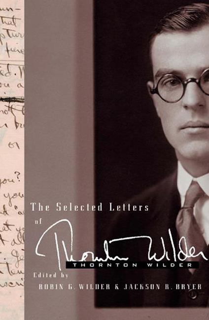 The Selected Letters of Thornton Wilder