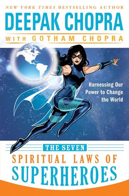 The Seven Spiritual Laws of Superheroes