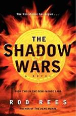 The Shadow Wars: Book Two in the Demi-Monde Saga