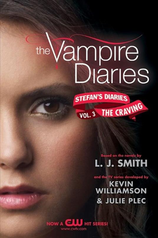 The Vampire Diaries: Stefan's Diaries #3: The Craving - L J Smith,Kevin Williamson & Julie Plec - ebook