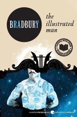 The Illustrated Man - Ray D Bradbury - cover