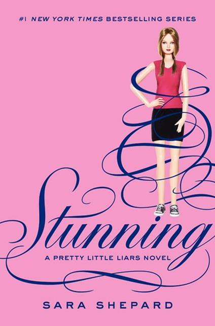 Pretty Little Liars #11: Stunning - Sara Shepard - ebook