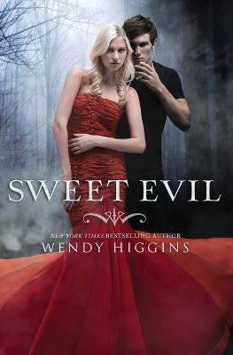 Sweet Evil - Wendy Higgins - cover