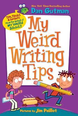 My Weird Writing Tips - Dan Gutman - cover