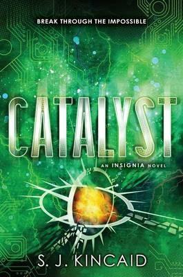 Catalyst - S J Kincaid - cover