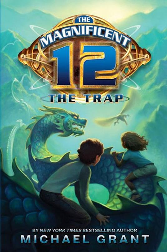 The Magnificent 12: The Trap - Michael Grant - ebook