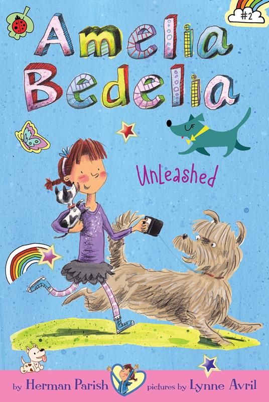 Amelia Bedelia Chapter Book #2: Amelia Bedelia Unleashed - Parish Herman,Lynne Avril - ebook