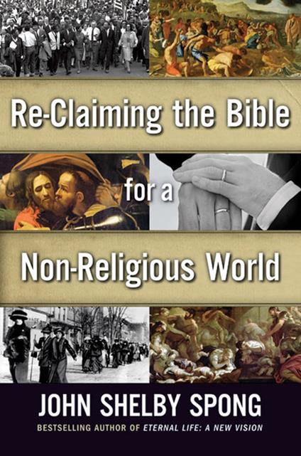 Re-Claiming the Bible for a Non-Religious World