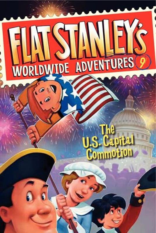 Flat Stanley's Worldwide Adventures #9: The US Capital Commotion - Jeff Brown,Macky Pamintuan - ebook