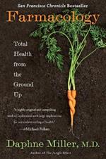 Farmacology: Total Health from the Ground Up