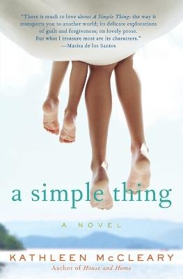 A Simple Thing: A Novel - Kathleen McCleary - cover