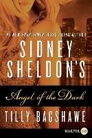 Sidney Sheldon's Angel of the Dark - Sidney Sheldon,Tilly Bagshawe - cover