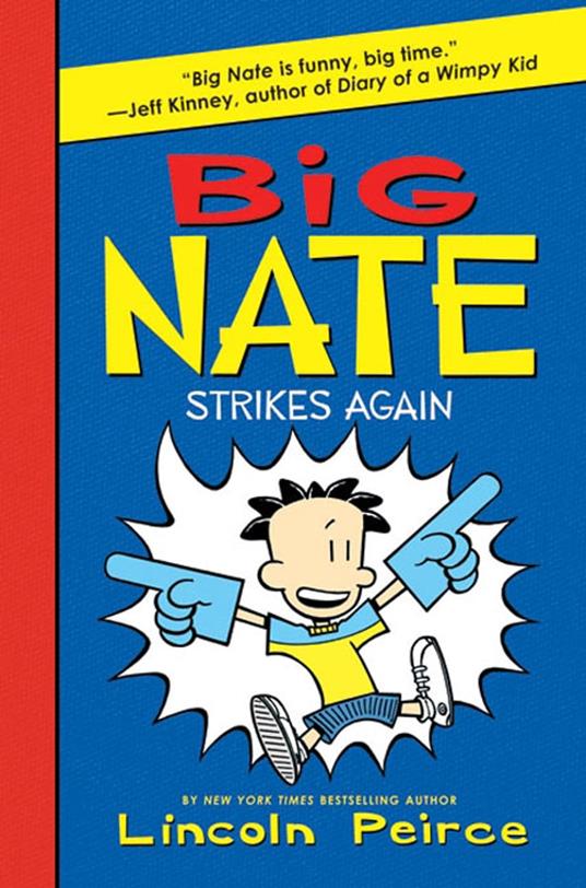 Big Nate Strikes Again