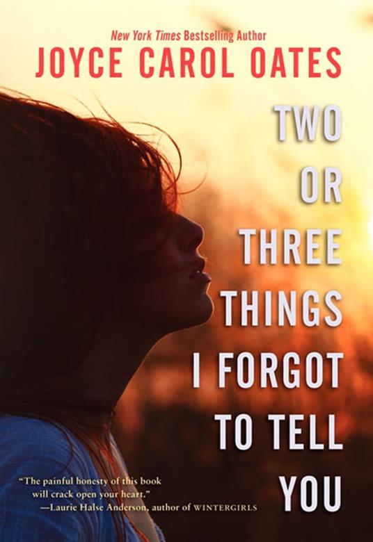 Two or Three Things I Forgot to Tell You - Joyce Carol Oates - ebook