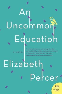 An Uncommon Education - Elizabeth Percer - cover