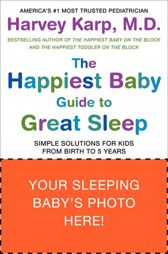 The Happiest Baby Guide to Great Sleep